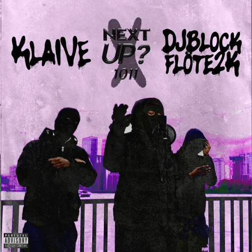 Next Up (DJ Blockflöte2000 x KlaiVe Edit)